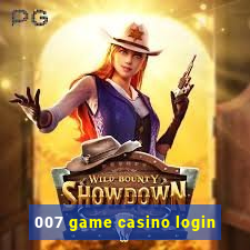 007 game casino login